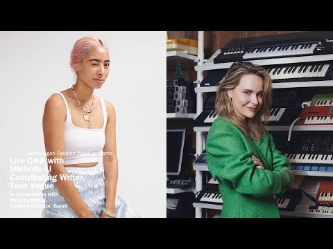 Live Q&A Ganni and Michelle Li, Teen Vogue