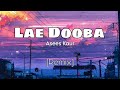 Lae Dooba Asees Kaur Remix Activity Expert