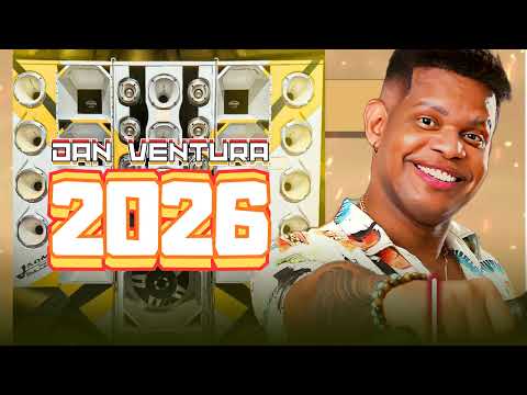 SERESTA PRA PAREDÃO DO DAN VENTURA - CD PRA COMER ÁGUA DAN VENTURA 2026