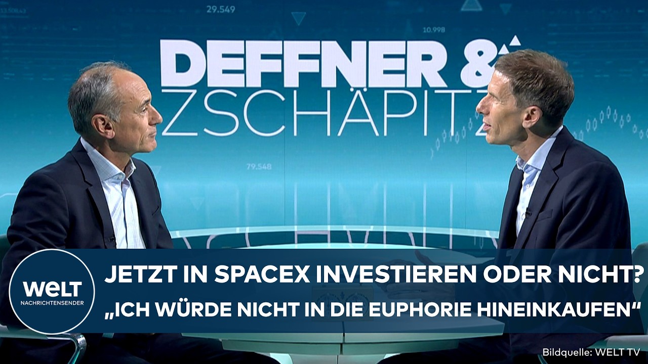 DEFFNER UND ZSCHÄPITZ: Riskantes Börsen-Spiel! Jetzt in SpaceX investieren oder nicht?