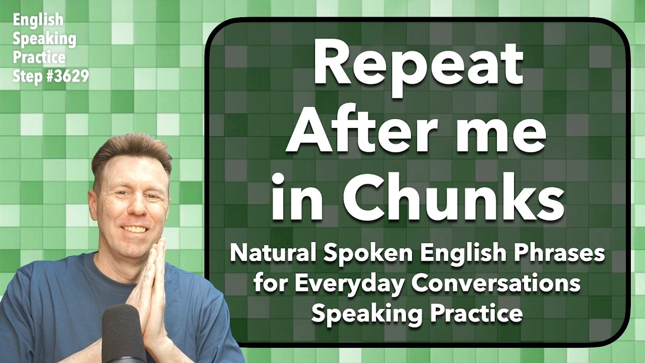 Echo me Speaking English: Chunks of Natural Speaking for Everyday Conversations