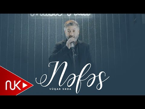 Vuqar Seda Nefes 2025 4K
