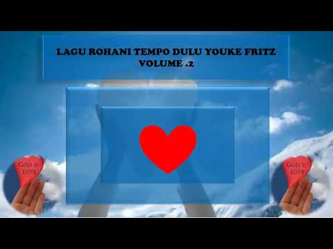 LAGU ROHANI TEMPO DULU Youke Fritz Volume 2