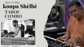 Konpa Shelbè Tabou Combo Piano Tutorial By Ralph Conde