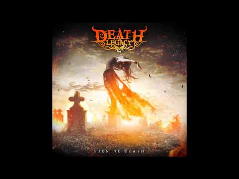 DEATH & LEGACY  Burning Death