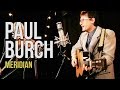 Paul Burch "Meridian"