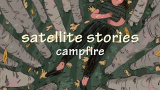 satellite stories - campfire (español)