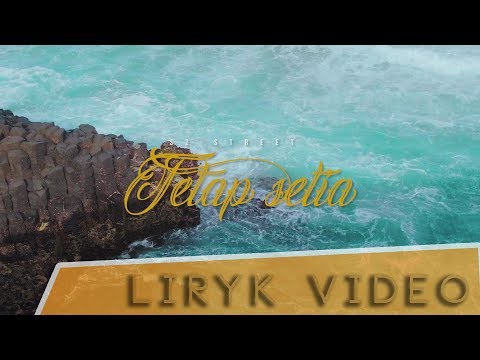 S2 Street - Tetap Setia (Official Lyrick Video)