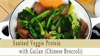 Sautéed Veggie Protein with Gailan (Chinese Broccoli)