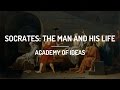 Socrates: The Man and His Life
