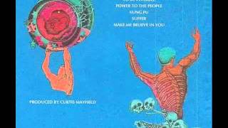Curtis Mayfield -- Power To The People