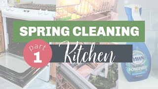 Spring Cleaning |  Part 1 - Kitchen