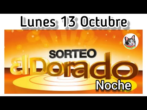 Resultado EL DORADO NOCHE Lunes 13 de Octubre de 2025
