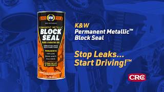 How to repair an engine block or radiator leak with K&W® Block Seal