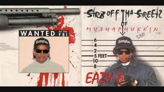 Eazy-E Tha MuthaPhukkin Real