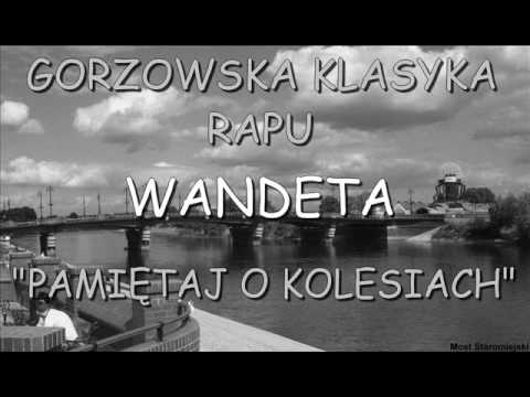 Wandeta - Pamiętaj O Kolesiach