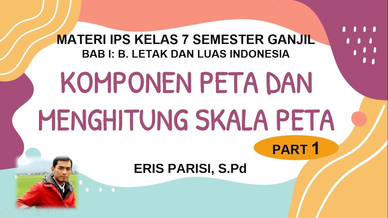 MATERI IPS KELAS 7: KOMPONEN PETA DAN MENGHITUNG SKALA PETA