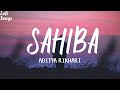 SAHIBA Aditya Rikhari Lyrical Video Lofi Songs