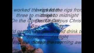 R.Earl Keen-Corpus Christi Bay {Lyrics}