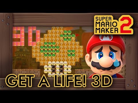 Super Mario Maker 2 - Get A Life! 3D