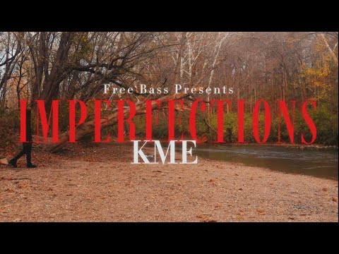kmë - Imperfections ( Official Video )
