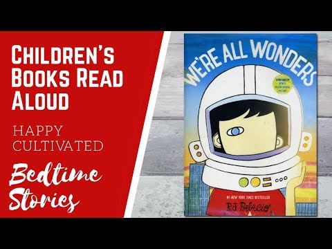 WE'RE ALL WONDERS Book Read Aloud