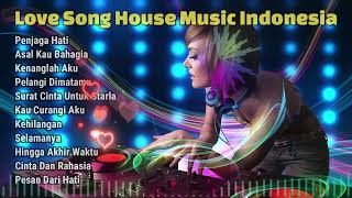 Download lagu Love Song House Music Indonesia mp3