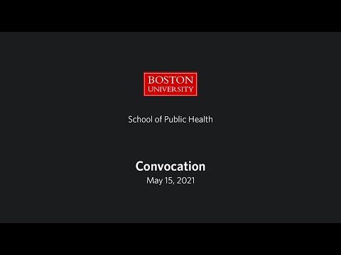 <p>Congratulations to the Boston University Class of 2021! Join the Boston University School of Public Health in celebrating the accomplishments of the School’s undergraduate and graduate degree recipients.</p>
<p>Video Chapters:<br />
0:00 Convocation introduction<br />
2:13 Dean’s remarks<br />
8:37 Associate Dean’s remarks<br />
10:42 Student speaker introduction<br />
11:27 Keynote student speaker<br />
19:30 Associate Dean’s remarks<br />
21:35 Overcoming the challenges of the COVID-19 pandemic<br />
24:10 Faculty congratulations<br />
28:09 Closing remarks</p>
<p>Speakers:<br />
Sandro Galea, Dean, School of Public Health, Robert A. Knox Professor<br />
Lisa M. Sullivan, Associate Dean for Education<br />
Salma Abdalla, Doctor of Public Health Candidate, Research Fellow<br />
Michael D. McClean, Associate Dean for Research and Faculty Advancement<br />
Ira Lazic, Associate Dean for Administration and Finance<br />
Sophie Godley, Clinical Assistant Professor, Community Health Sciences, Director of Undergraduate Education<br />
Craig Andrade, Associate Dean for Practice, Director, Activist Lab</p>
<p>Follow the BU School of Public Health on Instagram:  spr.ly/6002HAdsn<br />
Follow BU on Instagram:  spr.ly/6004HAdvj<br />
Subscribe to our YouTube channel: @Boston University</p>
<p>#BostonUniversity<br />
#Graduation2021<br />
#CommencementSpeech</p>
