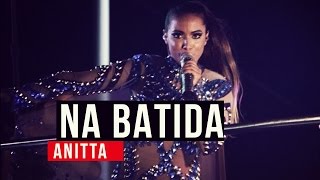 Anitta - Na Batida - YouTube Carnaval 2015