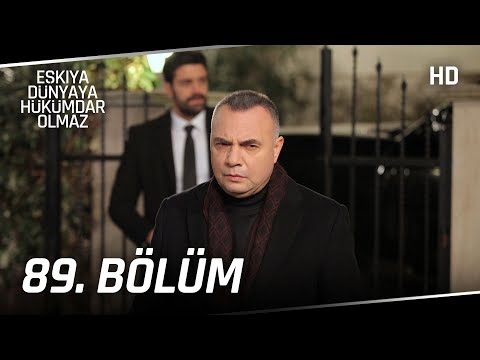 Eşkıya Dünyaya Hükümdar Olmaz 89. Bölüm | HD İZLE