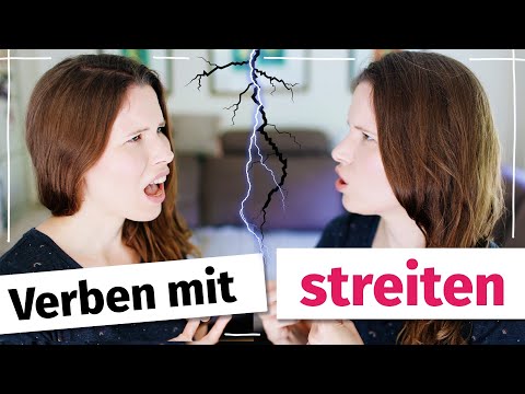 5 Verben mit "streiten" -- Was ist der Unterschied zwischen "abstreiten" und "bestreiten"