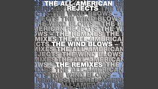 Music video thumbnail preview for The Wind Blows (Steve Aoki Remix) by The All‐American Rejects