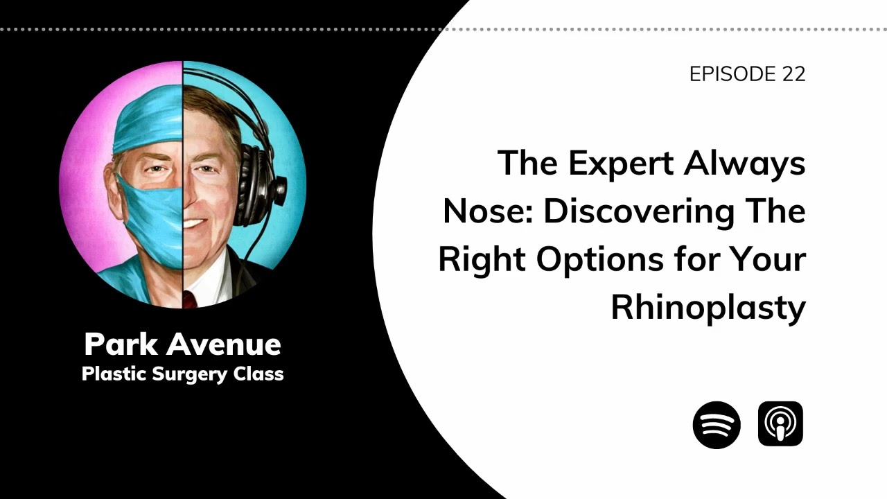 The Expert Always Nose: Discovering The Right Options for Your Rhinoplasty w/ Dr. Jason Bloom