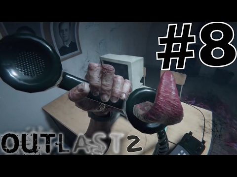 OUTLAST 2 - Part 8- YOU CAN NEVER ESCAPE!!!