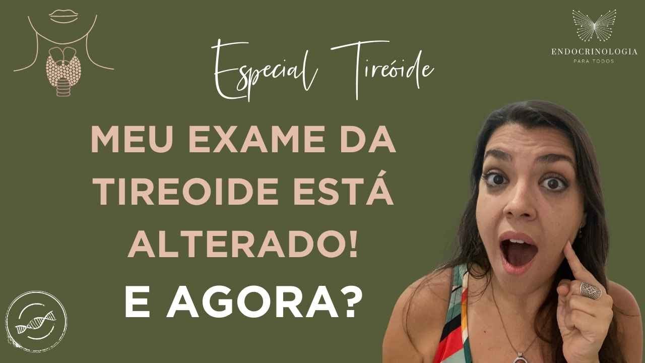 Meu exame da tireoide está alto! E agora? | Anticorpos da tireoide