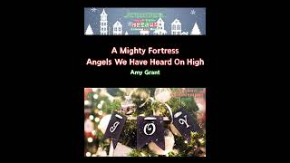 A Mighty Fortress/Angels We Have Heard On High | Amy Grant | #short