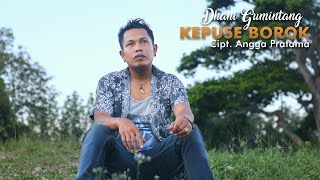 Download lagu Dhani Gumintang - Kepuse Borok mp3 Download lagu Dhani Gumintang - Kepuse Borok mp3