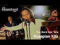 Pas Band Feat Tere Kesepian Kita Official 4K Remastered Video