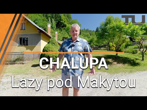 CHALUPA NA PREDAJ - Lazy pod Makytou