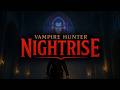 Vampire Hunter: Nightrise Steam Key Global Trailer