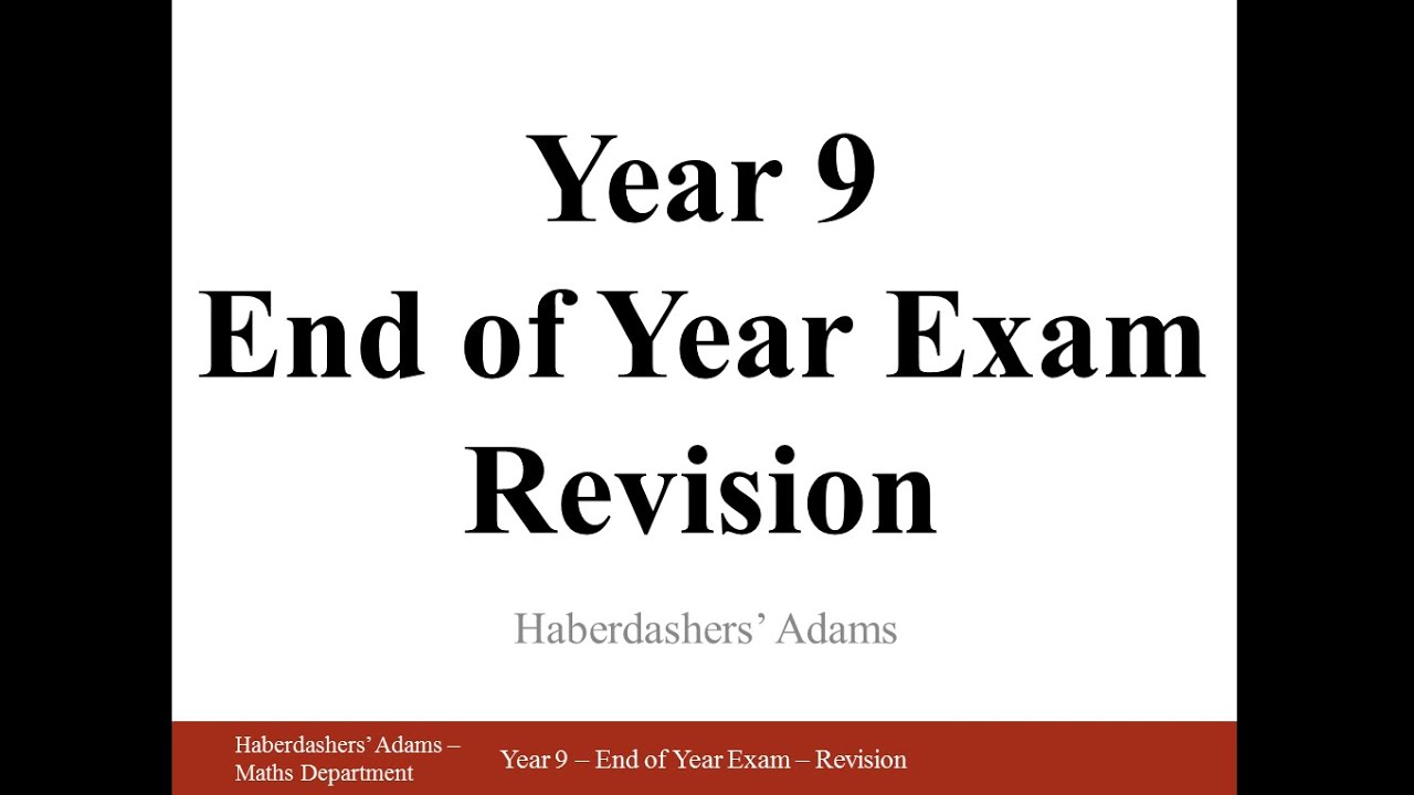 Year 9 End of Year Revision (1/4)