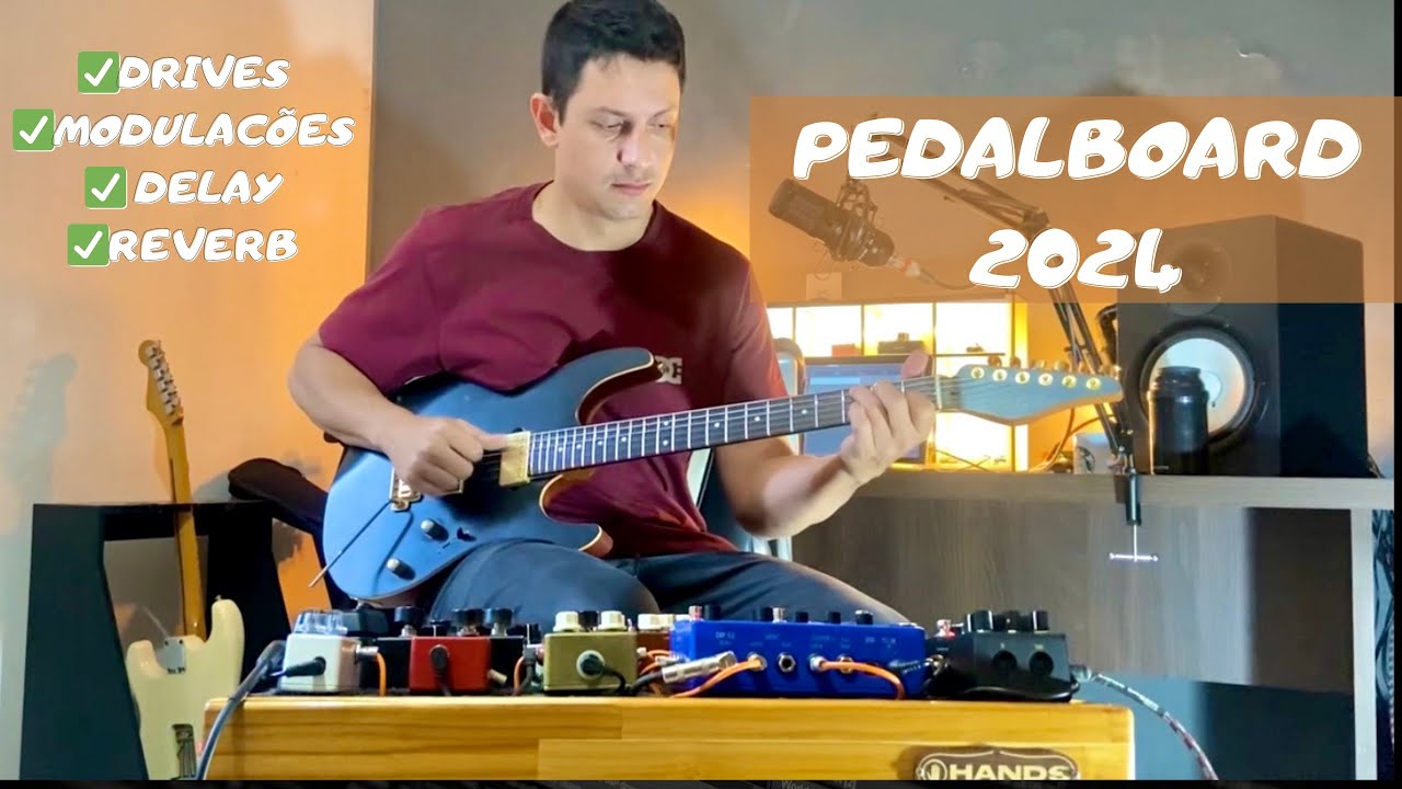 PEDALBOARD 2024 - meus timbres preferidos - Wesley Andrade