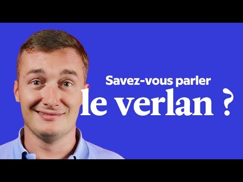 Savez-vous parler le verlan ?