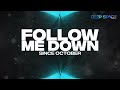 Since October - Follow Me Down [HD]