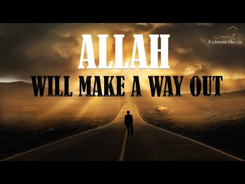 Allah Will Make a Way Out | Ustadh Wahaj Tarin [Powerful Reminder]