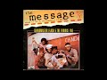 Grandmaster Flash & The Furious Five - The Message