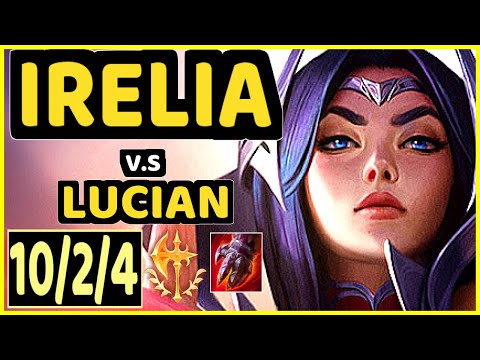 EVROT (IRELIA) vs LUCIAN - 10/2/4 KDA MID CHALLENGER GAMEPLAY - BR