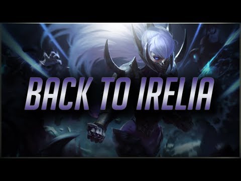 TF Blade | BACK TO DOMINATING WITH IRELIA