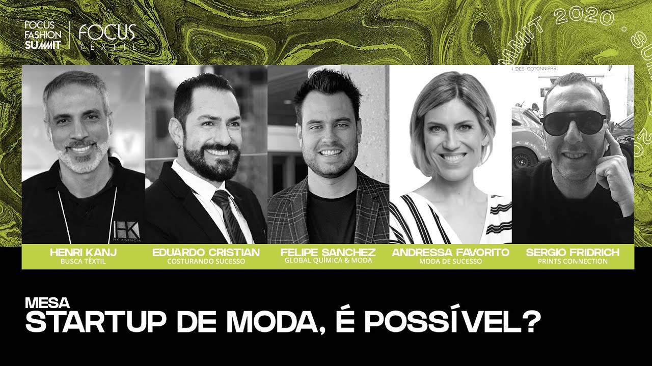 Startup de Moda, é possível? • Focus Fashion Summit 2020 • Focus Têxtil