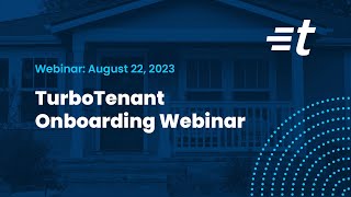 TurboTenant Onboarding | A TurboTenant Webinar
